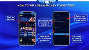 deposit and withdrawal method in tot55 game